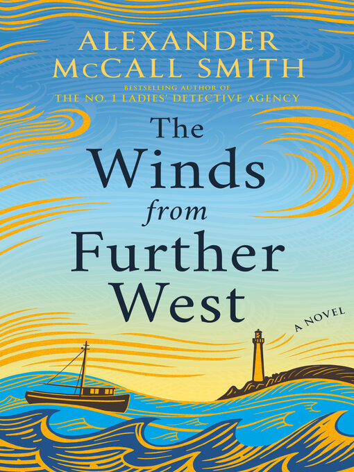 Title details for The Winds from Further West by Alexander McCall Smith - Wait list